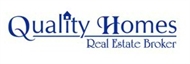 Quality Homes Real Estate Broker